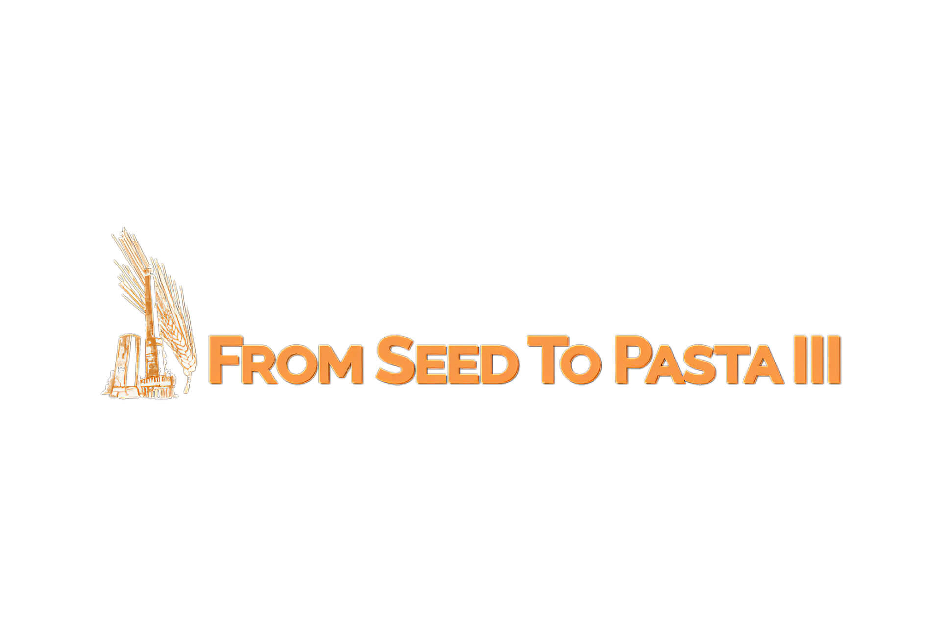 From Seed to Pasta III